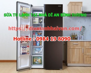 SỬA TỦ LẠNH TẠI NHÀ Ở DĨ AN - BÌNH DƯƠNG