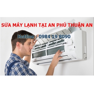 Sửa chữa máy lạnh tại An Phú- Thuận An | Sửa máy lạnh giá rẻ tại An Phú 